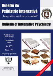 Buletin de Psihiatrie nr. 4 / 2010. Integrative psychiatry reloaded, decembrie 2010