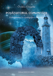 Povatuitorul comunitatii. Prolegomene la o pedagogie a libertatii