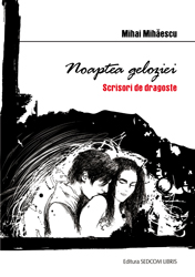 Noaptea geloziei. Scrisori de dragoste