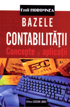 Bazele contabilitatii. Concepte si aplicatii
