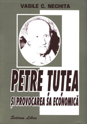 Petre Tutea si provocarea sa economica