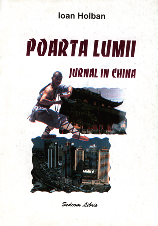 Poarta lumii. Jurnal in China