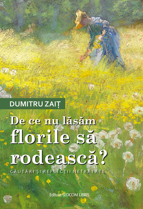 De ce nu lasam florile sa rodeasca?