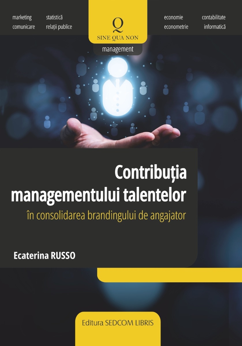 Contributia managementului talentelor in consolidarea brandingului de angajator