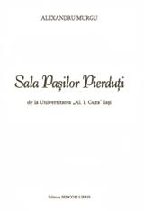 Sala Pasilor Pierduti de la Universitatea "Al. I. Cuza"